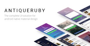 Antiqueruby – Android Material Design UI Components