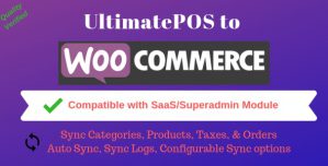 UltimatePOS to WooCommerce Addon (With SaaS compatible) 4.1