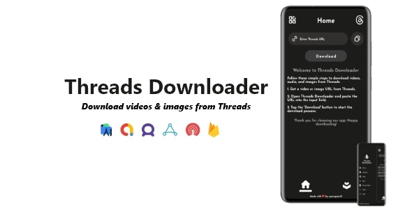 Threads Downloader - Videos, Images Audios Downloader | ADMOB, FAN, APPLOVIN, FIREBASE, ONESIGNAL